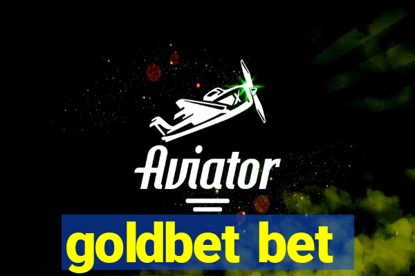 goldbet bet